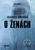 Kniha: Islámská doktrína o ženách (Bill Warner). Center for the Study of Political Islam, 2022 Kniha: Islámská doktrína o ženách (Bill Warner). Center for the Study of Political Islam, 2022