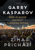 Kniha: Zima přichází (Garry Kasparov). Jota, 2022 Kniha: Zima přichází (Garry Kasparov). Jota, 2022