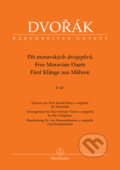 Kniha: Pět moravských dvojzpěvů B 107 (Antonín Dvořák). Bärenreiter Praha, 2022 Kniha: Pět moravských dvojzpěvů B 107 (Antonín Dvořák). Bärenreiter Praha, 2022