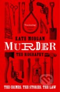 Kniha: Murder: The Biography (Kate Morgan). HarperCollins, 2022 Kniha: Murder: The Biography (Kate Morgan). HarperCollins, 2022