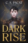 Kniha: Dark Rise (C.S. Pacat). HarperCollins, 2021 Kniha: Dark Rise (C.S. Pacat). HarperCollins, 2021