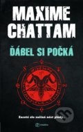 Kniha: Ďábel si počká (Maxime Chattam). Metafora, 2022 Kniha: Ďábel si počká (Maxime Chattam). Metafora, 2022
