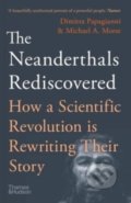 Kniha: The Neanderthals Rediscovered (Dimitra Papagianni). Thames & Hudson, 2022 Kniha: The Neanderthals Rediscovered (Dimitra Papagianni). Thames & Hudson, 2022