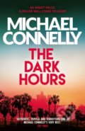 Kniha: The Dark Hours (Michael Connelly). Orion, 2022 Kniha: The Dark Hours (Michael Connelly). Orion, 2022