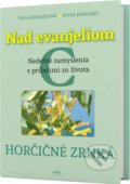 Kniha: Nad Evanjeliom C (Oľga Kurhajcová a Peter Kurhajec). Georg, 2022 Kniha: Nad Evanjeliom C (Oľga Kurhajcová a Peter Kurhajec). Georg, 2022