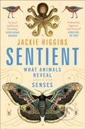 Kniha: Sentient (Jackie Higgins). Pan Macmillan, 2022 Kniha: Sentient (Jackie Higgins). Pan Macmillan, 2022
