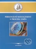 Kniha: Personální management v procesu změn (Jan Barták). UJAK Praha, 2007 Kniha: Personální management v procesu změn (Jan Barták). UJAK Praha, 2007