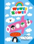 Kniha: Wowee Zowee (Jurg Lindenberger). Cicada, 2022 Kniha: Wowee Zowee (Jurg Lindenberger). Cicada, 2022