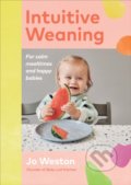 Kniha: Intuitive Weaning (Jo Weston), 2022 Kniha: Intuitive Weaning (Jo Weston), 2022