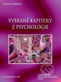 Kniha: Vybrané kapitoly z psychologie (Marie Farková). UJAK Praha, 2017 Kniha: Vybrané kapitoly z psychologie (Marie Farková). UJAK Praha, 2017