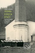 Kniha: Jedna svieca stačí (Ivana Hečková). Ringier Slovakia Media, s. r. o., 2022 Kniha: Jedna svieca stačí (Ivana Hečková). Ringier Slovakia Media, s. r. o., 2022