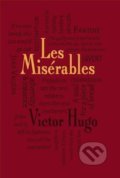 Kniha: Les Miserables (Victor Hugo). Advantage Publishers Group, 2013 Kniha: Les Miserables (Victor Hugo). Advantage Publishers Group, 2013