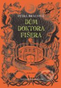 Kniha: Dům doktora Fišera (Petra Braunová). Albatros CZ, 2022 Kniha: Dům doktora Fišera (Petra Braunová). Albatros CZ, 2022