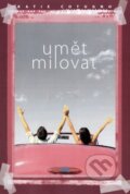 Kniha: Umět milovat (Katie Cotugno). Fortuna Libri ČR, 2013 Kniha: Umět milovat (Katie Cotugno). Fortuna Libri ČR, 2013