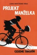Kniha: Projekt Manželka (Graeme Simsion). Fortuna Libri ČR, 2013 Kniha: Projekt Manželka (Graeme Simsion). Fortuna Libri ČR, 2013