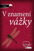 Kniha: V znamení vážky (Kathrin Lange). Fragment, 2013 Kniha: V znamení vážky (Kathrin Lange). Fragment, 2013