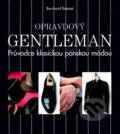 Kniha: Opravdový gentleman (Bernhard Roetzel). Slovart CZ, 2013 Kniha: Opravdový gentleman (Bernhard Roetzel). Slovart CZ, 2013
