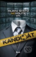 Kniha: Kandidát - Denníky z odpočúvania (Maroš Hečko a Michal Havran ml.), 2013 Kniha: Kandidát - Denníky z odpočúvania (Maroš Hečko a Michal Havran ml.), 2013