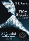 E-kniha: Fifty Shades of Grey - Päťdesiat odtieňov sivej (E L James), 2012 E-kniha: Fifty Shades of Grey - Päťdesiat odtieňov sivej (E L James), 2012