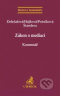 Kniha: Zákon o mediaci (Martina Doležalová a kolektiv). C. H. Beck, 2013 Kniha: Zákon o mediaci (Martina Doležalová a kolektiv). C. H. Beck, 2013