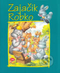 Kniha: Zajačik Robko, 2013 Kniha: Zajačik Robko, 2013