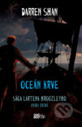 Kniha: Sága Lartena Hroozleyho (Oceán krve) (Darren Shan). CooBoo CZ, 2013 Kniha: Sága Lartena Hroozleyho (Oceán krve) (Darren Shan). CooBoo CZ, 2013