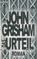 Kniha: Das Urteil (John Grisham). Heyne, 2012 Kniha: Das Urteil (John Grisham). Heyne, 2012