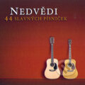 Hudební CD: Nedvědi: 44 slavných písniček (Universal Music). Universal Music, 2005 Hudební CD: Nedvědi: 44 slavných písniček (Universal Music). Universal Music, 2005