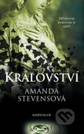 Kniha: Království (Amanda Stevens). Knižní klub, 2013 Kniha: Království (Amanda Stevens). Knižní klub, 2013