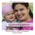 Kniha: Vzťahová výchova (Martha Searsová a William Sears). Christbook, 2012 Kniha: Vzťahová výchova (Martha Searsová a William Sears). Christbook, 2012