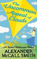Kniha: The Uncommon Appeal of Clouds (Alexander McCall Smith). Abacus, 2013 Kniha: The Uncommon Appeal of Clouds (Alexander McCall Smith). Abacus, 2013