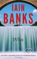 Kniha: Whit (Iain Banks). Abacus, 2013 Kniha: Whit (Iain Banks). Abacus, 2013