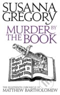 Kniha: Murder By The Book (Susanna Gregory). Sphere, 2013 Kniha: Murder By The Book (Susanna Gregory). Sphere, 2013