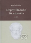 Dejiny filozofie 20. storočia - Jozef Michalov, Herba, 2013