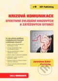 Kniha: Krizová komunikace (Jaroslava Ester). Key publishing, 2013 Kniha: Krizová komunikace (Jaroslava Ester). Key publishing, 2013