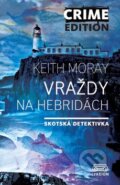 Vraždy na Hebridách - Moray Keith, 2013