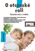 Kniha: O otcovské roli (Tomáš Novák). Grada, 2013 Kniha: O otcovské roli (Tomáš Novák). Grada, 2013