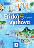 Kniha: Etická výchova pre 5. ročník základných škôl (pracovný zošit) (Darina Gogolová a Tatiana Piovarčiová), 2012 Kniha: Etická výchova pre 5. ročník základných škôl (pracovný zošit) (Darina Gogolová a Tatiana Piovarčiová), 2012
