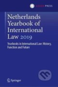 Netherlands Yearbook of International Law 2019 - Otto Spijkers, Wouter G. Werner, Ramses A. Wessel, T.M.C. Asser Press, 2020