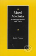 Kniha: Moral Absolutes (John Finnis). The Catholic University of America Press, 1991 Kniha: Moral Absolutes (John Finnis). The Catholic University of America Press, 1991
