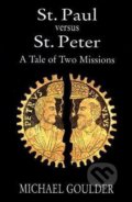 Kniha: St. Paul versus St. Peter (Michael Goulder). University of Westminster Press, 1995 Kniha: St. Paul versus St. Peter (Michael Goulder). University of Westminster Press, 1995