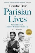 Kniha: Parisian Lives (Deirdre Bair). Atlantic Books, 2021 Kniha: Parisian Lives (Deirdre Bair). Atlantic Books, 2021
