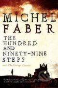 Hundred and Ninety-Nine Steps - Michel Faber, Canongate Books, 2010
