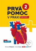 Kniha: Prvá pomoc v praxi 2 (Dušan Kraus a Miriama Pištejová), 2022 Kniha: Prvá pomoc v praxi 2 (Dušan Kraus a Miriama Pištejová), 2022