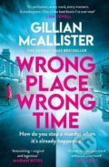 Kniha: Wrong Place, Wrong Time (Gillian McAllister). Penguin Books, 2022 Kniha: Wrong Place, Wrong Time (Gillian McAllister). Penguin Books, 2022