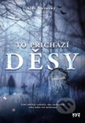 Kniha: To přichází děsy (Aleš Novotný). XYZ, 2022 Kniha: To přichází děsy (Aleš Novotný). XYZ, 2022