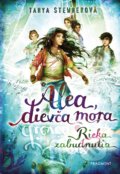 Kniha: Alea, dievča mora 6: Rieka zabudnutia (Tanya Stewner). Fragment, 2022 Kniha: Alea, dievča mora 6: Rieka zabudnutia (Tanya Stewner). Fragment, 2022