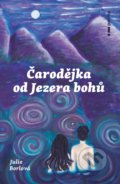 Kniha: Čarodějka od jezera bohů (Julie Borlová). Pointa, 2022 Kniha: Čarodějka od jezera bohů (Julie Borlová). Pointa, 2022