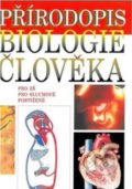 Kniha: Přírodopis - Biologie člověka (Jana Skýbová). Septima Kniha: Přírodopis - Biologie člověka (Jana Skýbová). Septima