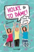 Kniha: Holky, to dáme! (Lisi Harrison). Bambook, 2022 Kniha: Holky, to dáme! (Lisi Harrison). Bambook, 2022